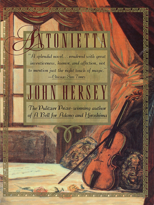 Title details for Antonietta by John Hersey - Available